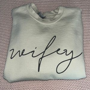 wifey sweatshirt